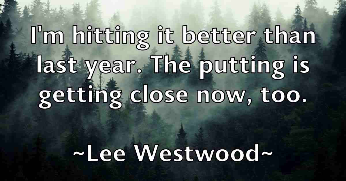 /images/quoteimage/lee-westwood-fb-498314.jpg