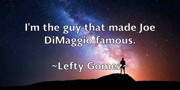 /images/quoteimage/lefty-gomez-498455.jpg