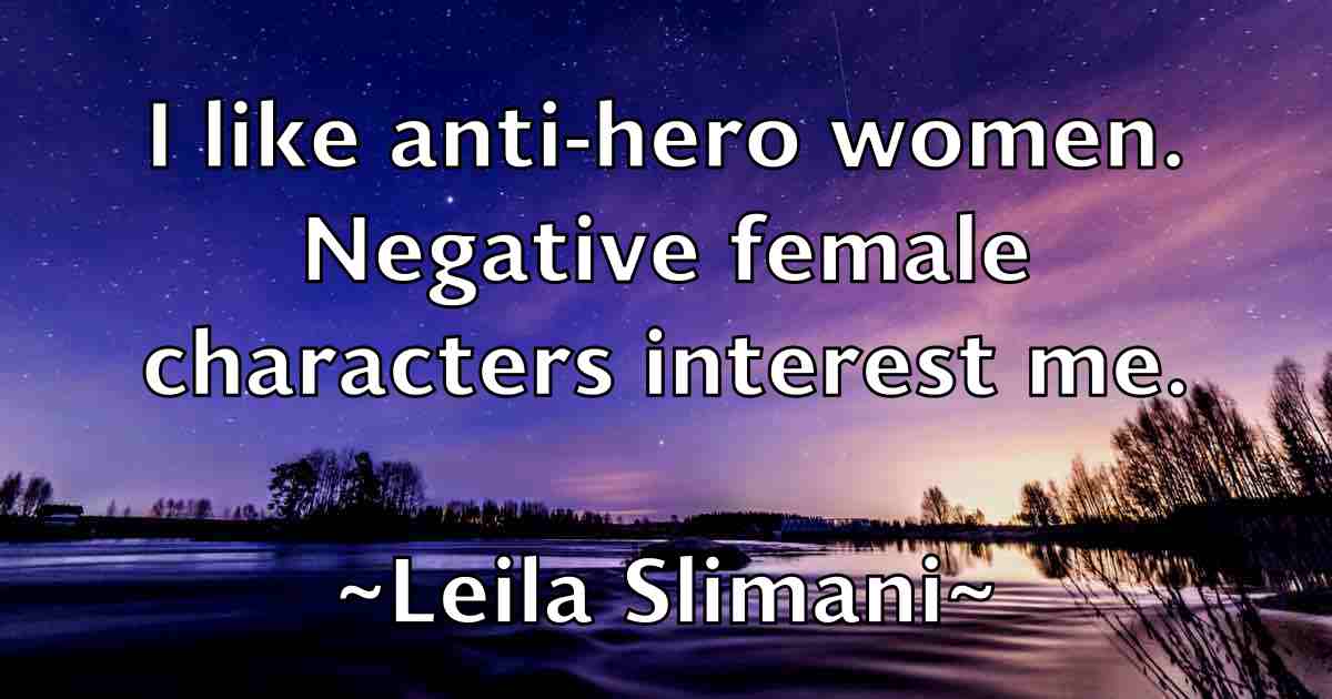 /images/quoteimage/leila-slimani-fb-498859.jpg