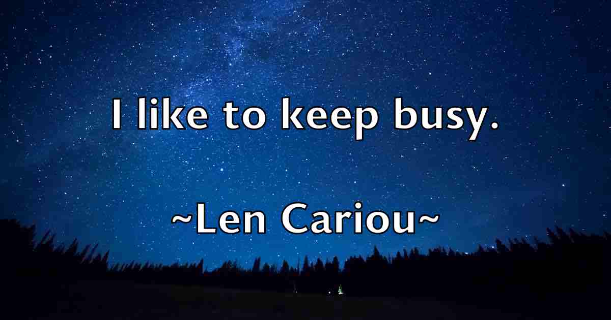 /images/quoteimage/len-cariou-fb-499195.jpg