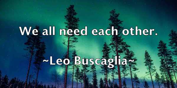 /images/quoteimage/leo-buscaglia-499996.jpg