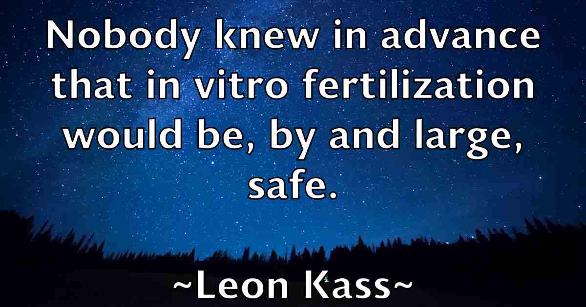/images/quoteimage/leon-kass-fb-500568.jpg