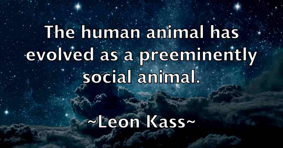 /images/quoteimage/leon-kass-fb-500571.jpg