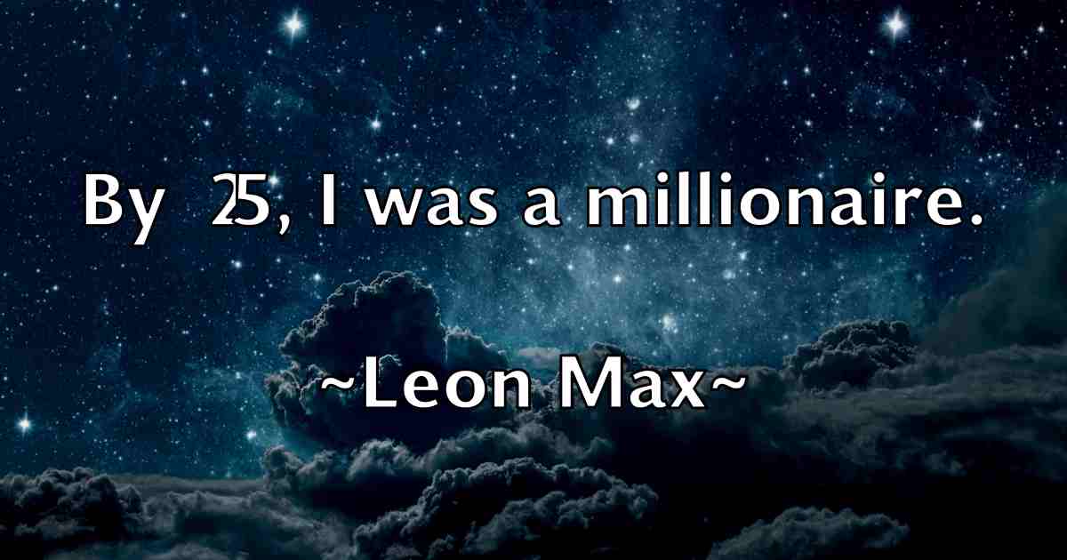 /images/quoteimage/leon-max-fb-500634.jpg