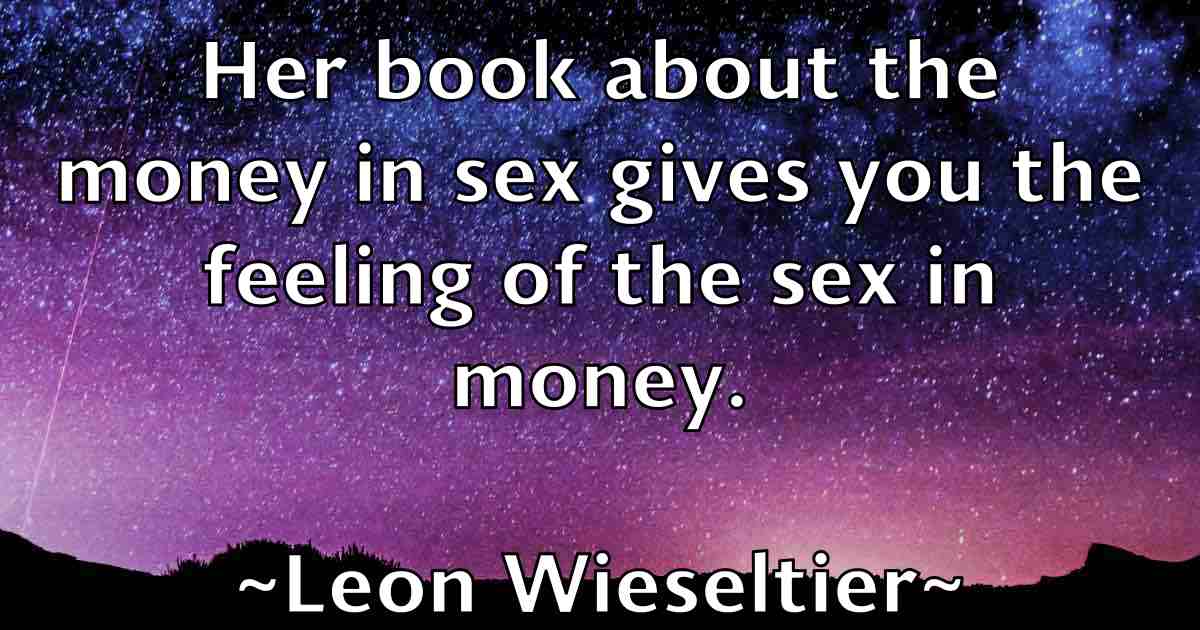 /images/quoteimage/leon-wieseltier-fb-500864.jpg