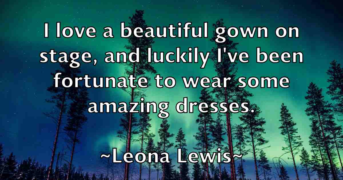 /images/quoteimage/leona-lewis-fb-500911.jpg