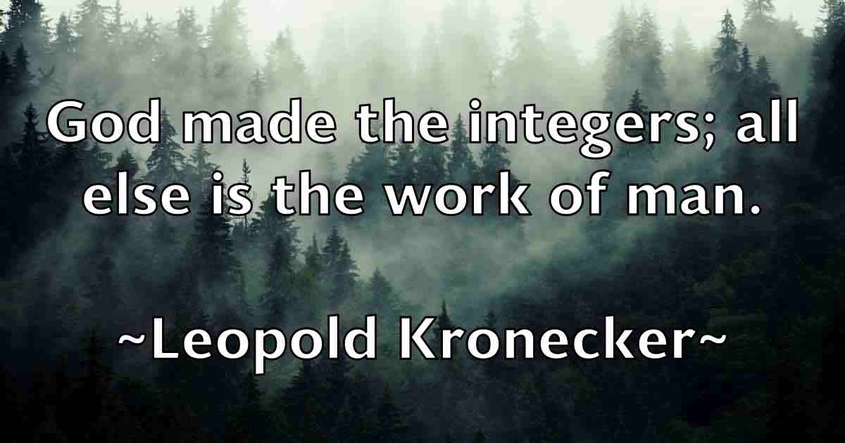 /images/quoteimage/leopold-kronecker-fb-501681.jpg