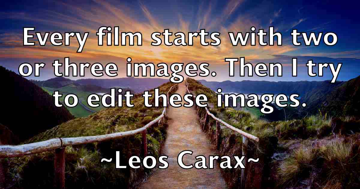 /images/quoteimage/leos-carax-fb-501701.jpg