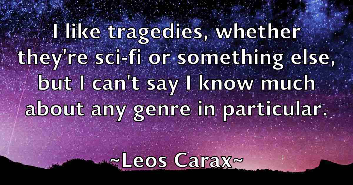 /images/quoteimage/leos-carax-fb-501711.jpg