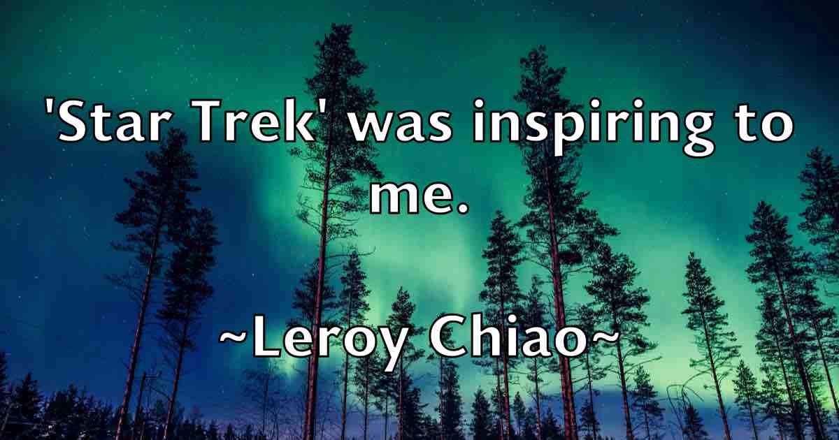 /images/quoteimage/leroy-chiao-fb-501737.jpg