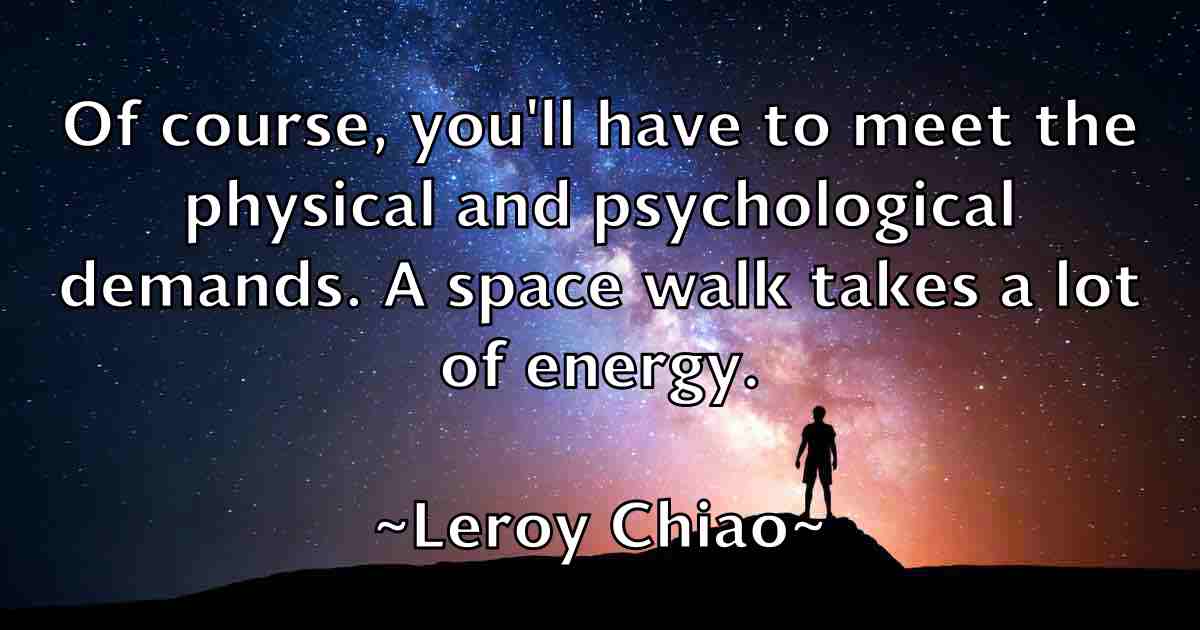 /images/quoteimage/leroy-chiao-fb-501741.jpg