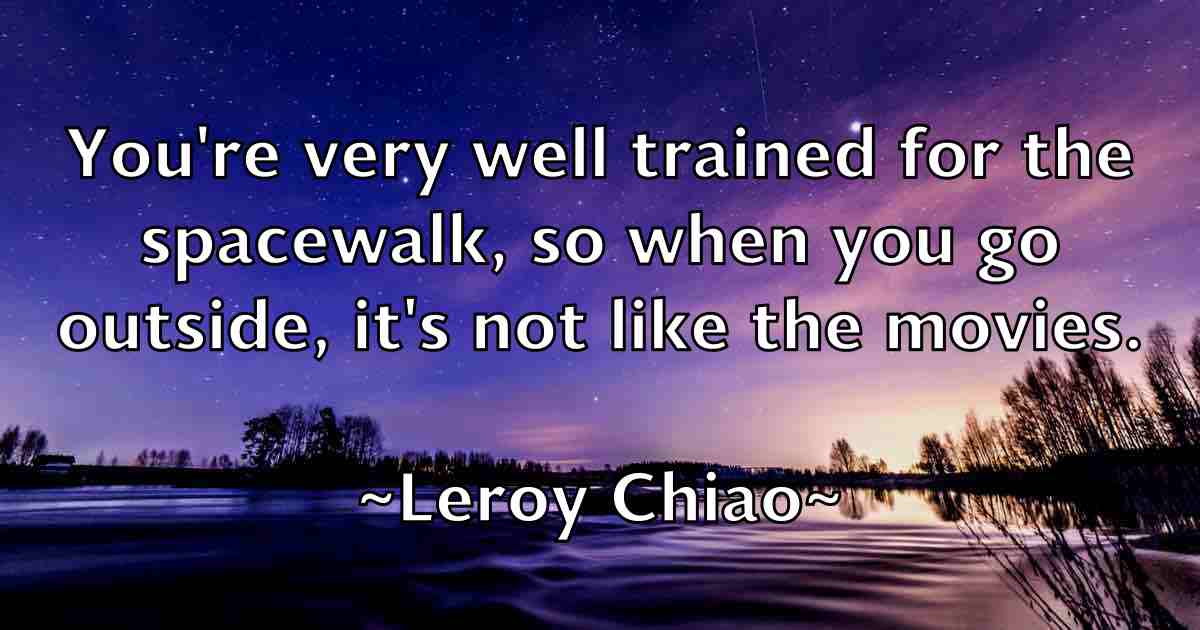 /images/quoteimage/leroy-chiao-fb-501761.jpg