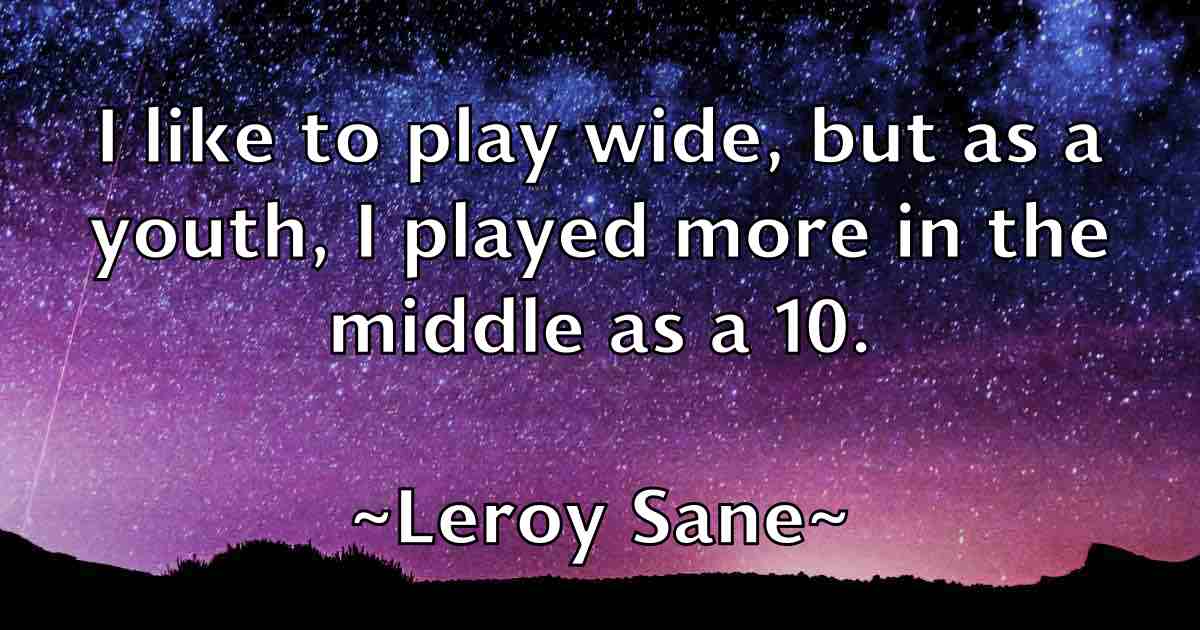 /images/quoteimage/leroy-sane-fb-501872.jpg
