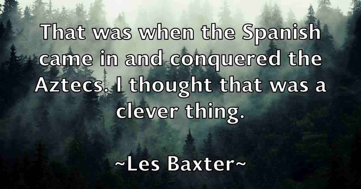 /images/quoteimage/les-baxter-fb-501906.jpg