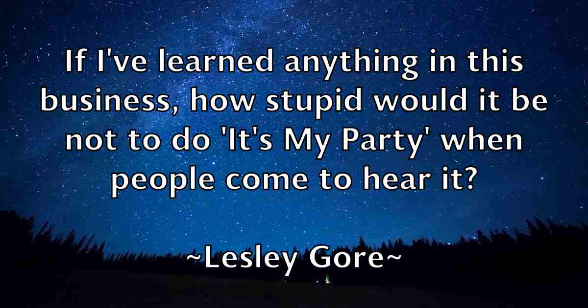 /images/quoteimage/lesley-gore-fb-502126.jpg