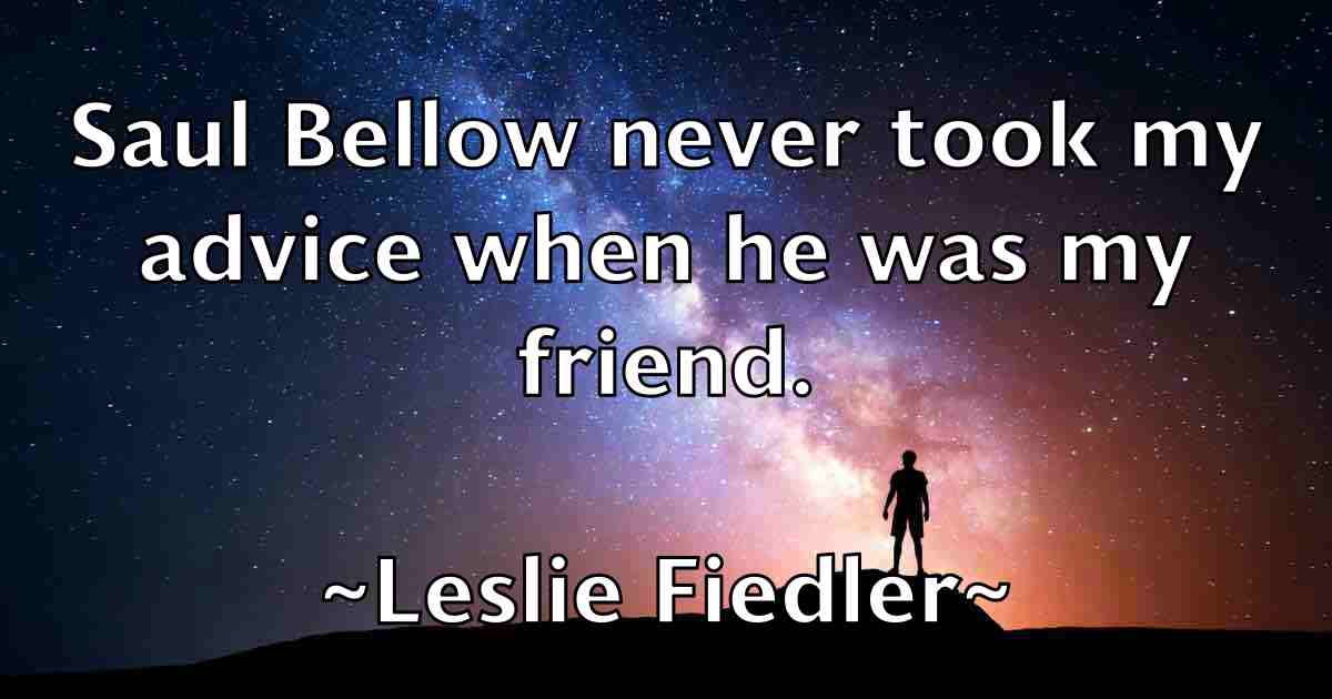 /images/quoteimage/leslie-fiedler-fb-502393.jpg