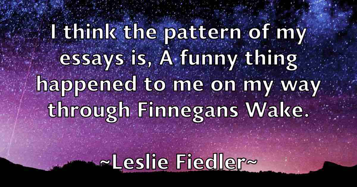 /images/quoteimage/leslie-fiedler-fb-502395.jpg