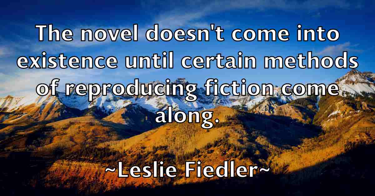 /images/quoteimage/leslie-fiedler-fb-502411.jpg
