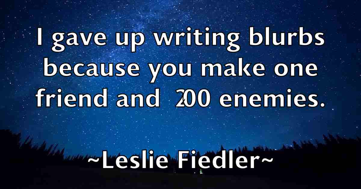 /images/quoteimage/leslie-fiedler-fb-502419.jpg