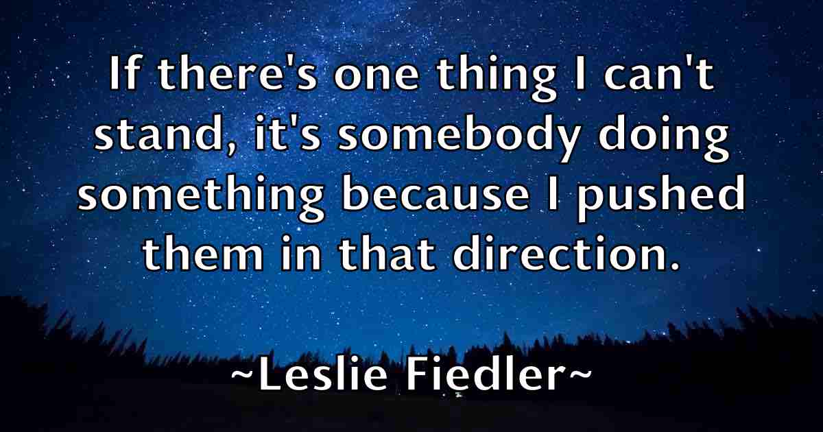 /images/quoteimage/leslie-fiedler-fb-502423.jpg