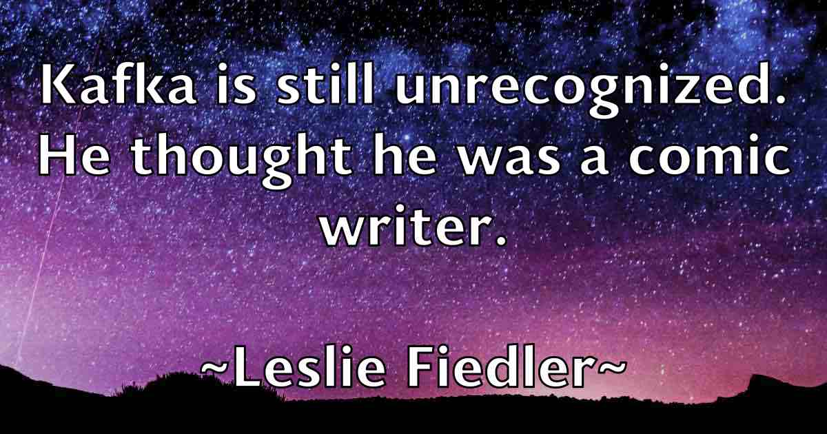 /images/quoteimage/leslie-fiedler-fb-502425.jpg