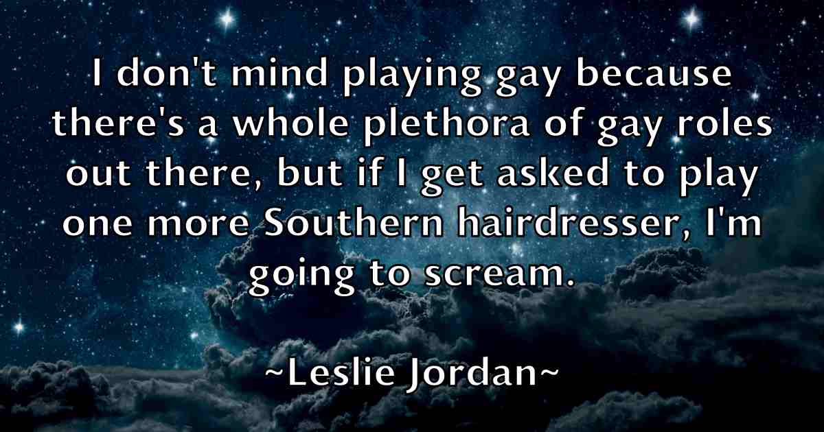/images/quoteimage/leslie-jordan-fb-502565.jpg
