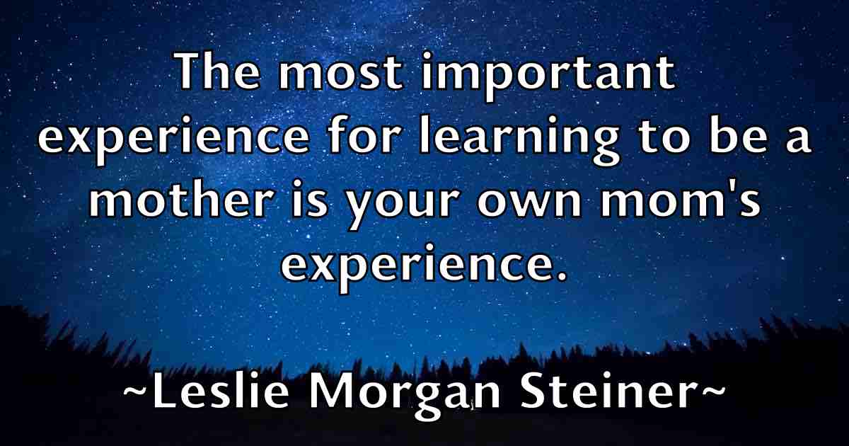 /images/quoteimage/leslie-morgan-steiner-fb-502695.jpg