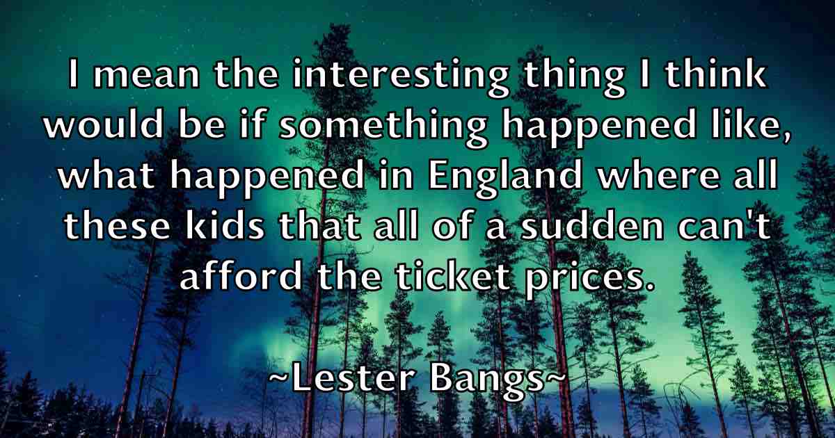 /images/quoteimage/lester-bangs-fb-502879.jpg
