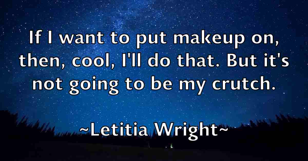 /images/quoteimage/letitia-wright-fb-503174.jpg