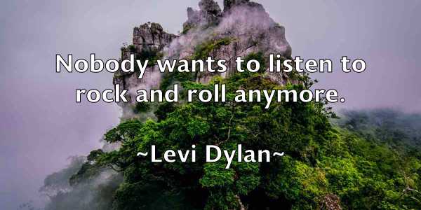 /images/quoteimage/levi-dylan-503415.jpg