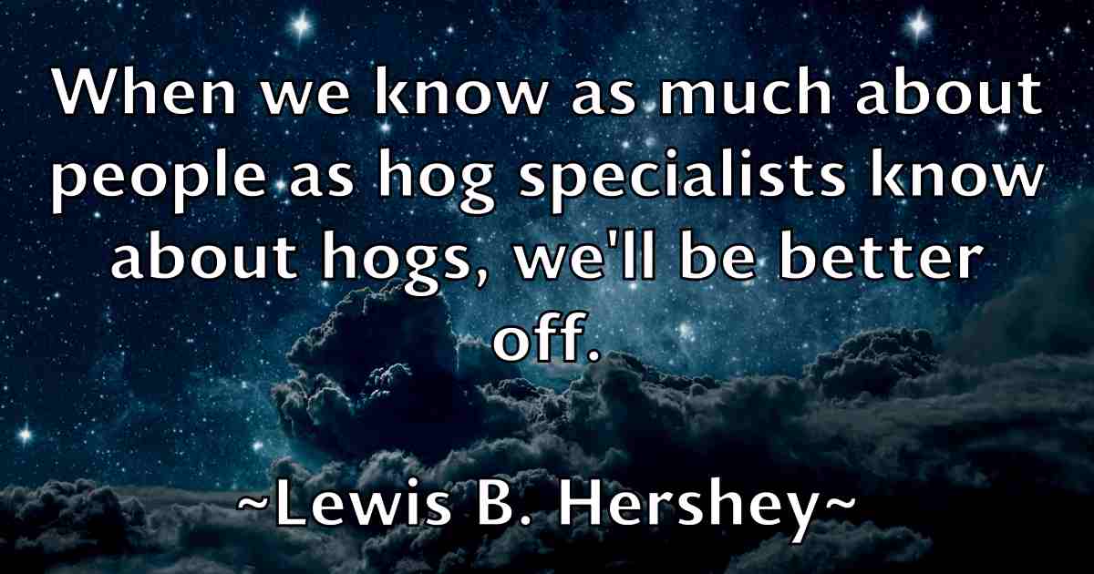 /images/quoteimage/lewis-b-hershey-fb-503514.jpg