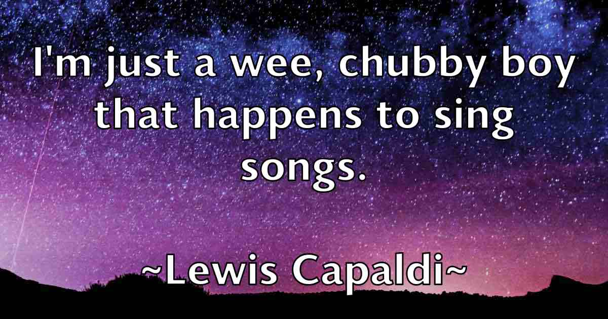/images/quoteimage/lewis-capaldi-fb-503683.jpg