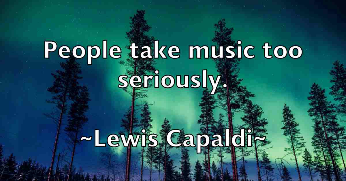 /images/quoteimage/lewis-capaldi-fb-503694.jpg
