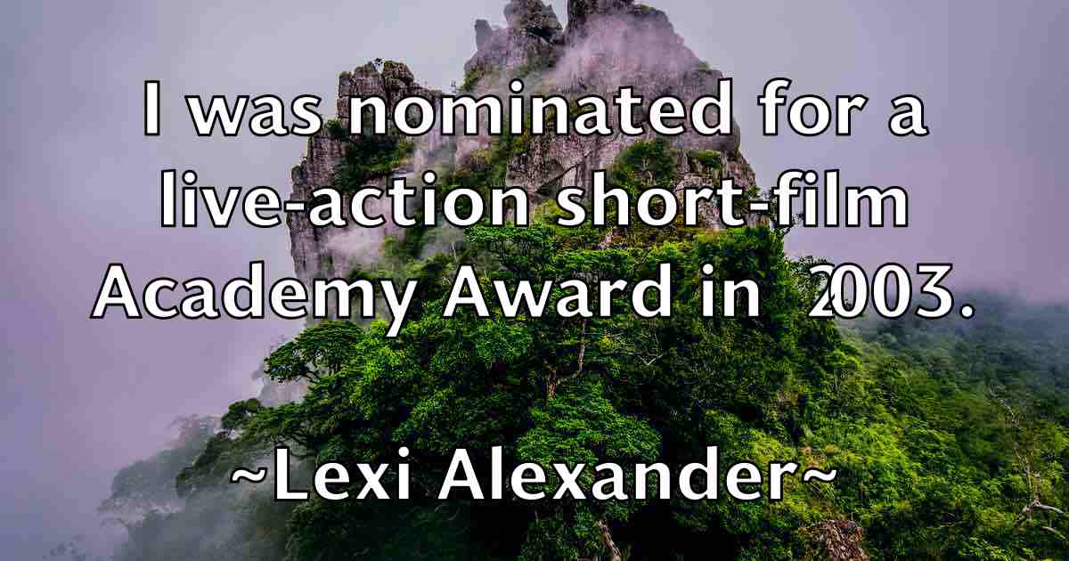 /images/quoteimage/lexi-alexander-fb-504256.jpg