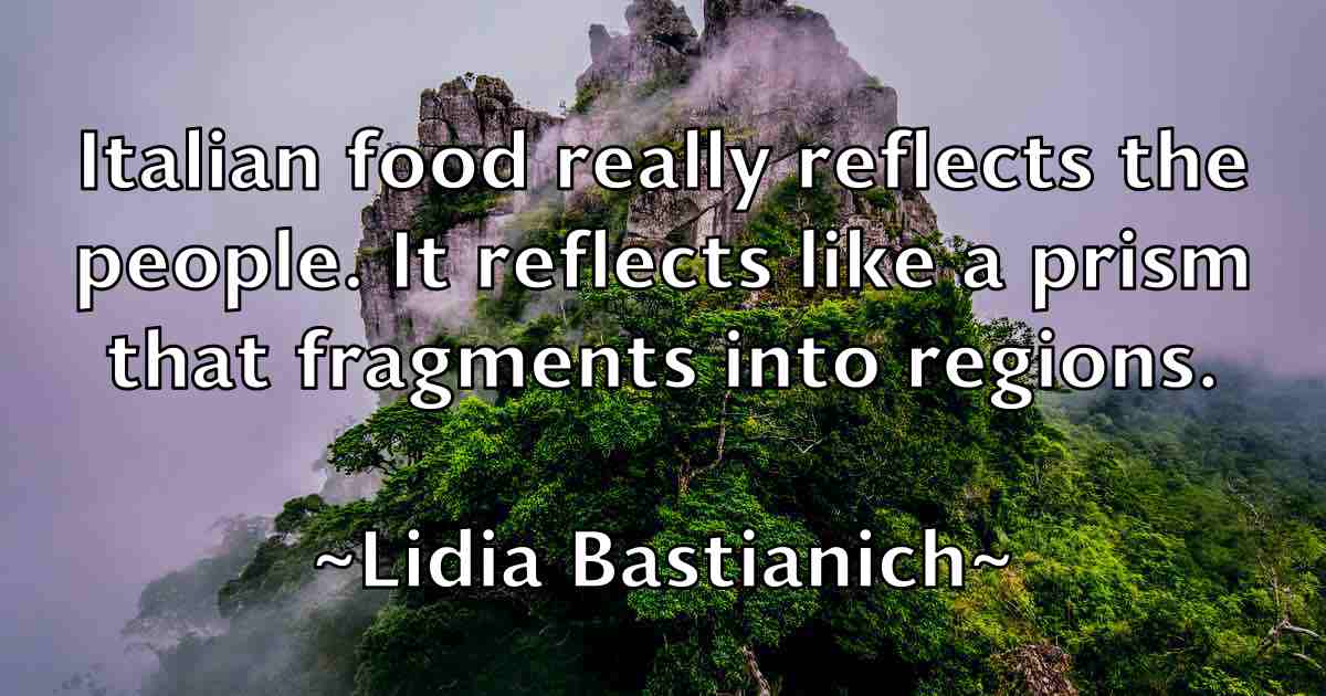 /images/quoteimage/lidia-bastianich-fb-505148.jpg