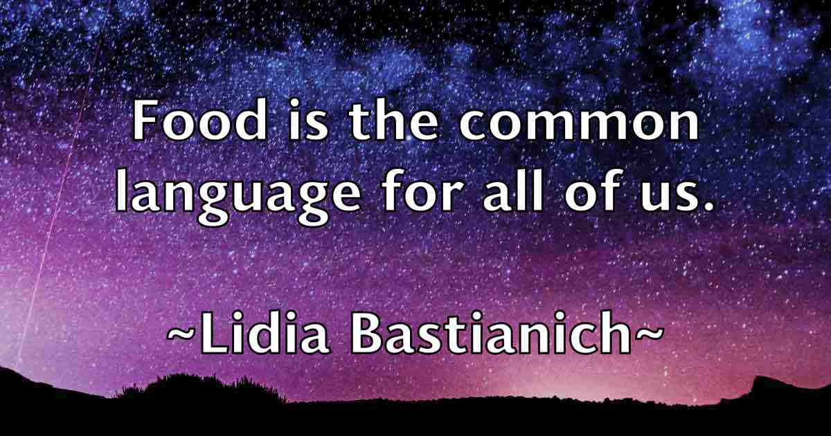 /images/quoteimage/lidia-bastianich-fb-505159.jpg