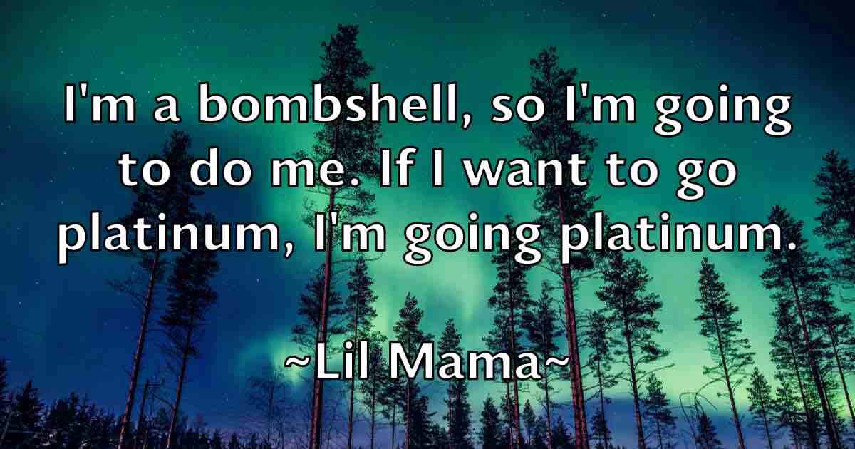 /images/quoteimage/lil-mama-fb-505807.jpg