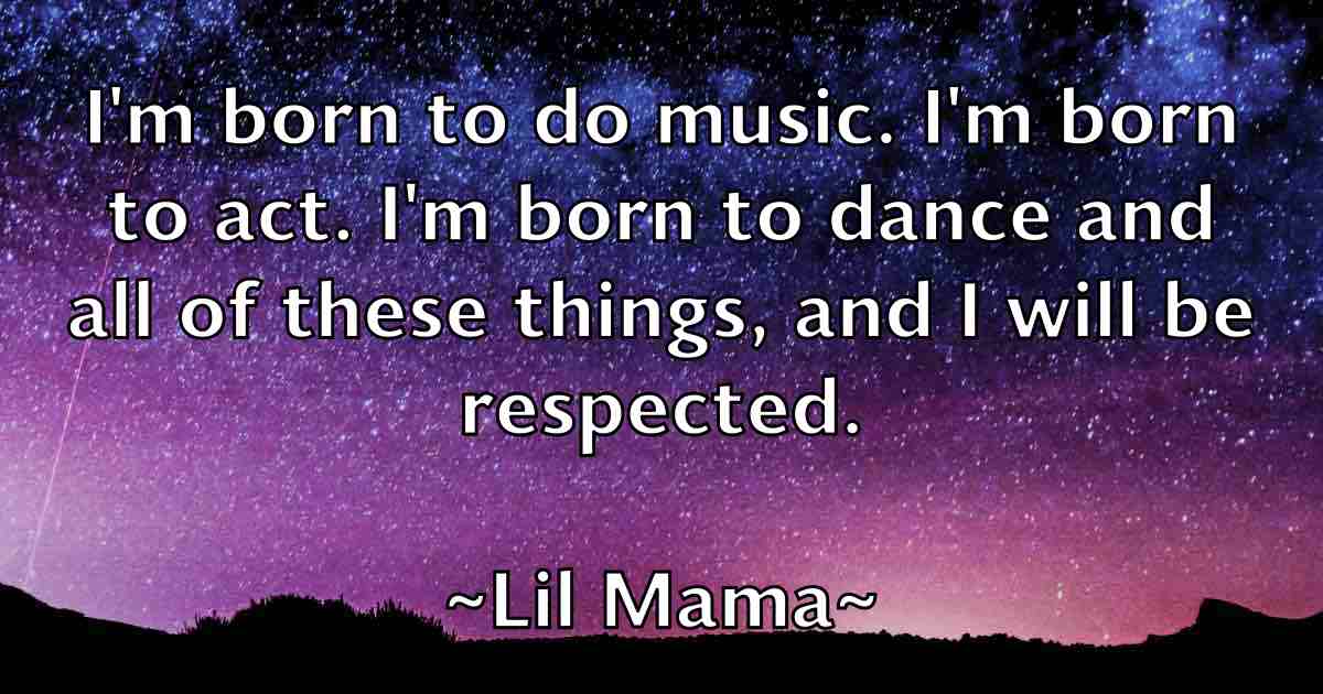 /images/quoteimage/lil-mama-fb-505808.jpg