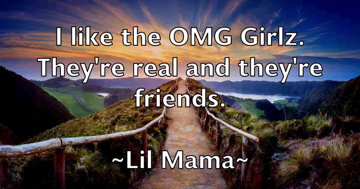 /images/quoteimage/lil-mama-fb-505815.jpg