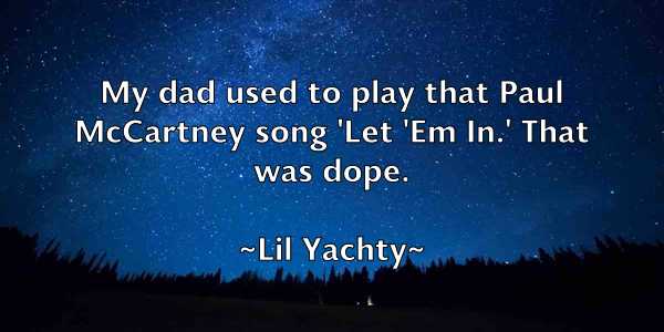 /images/quoteimage/lil-yachty-506197.jpg