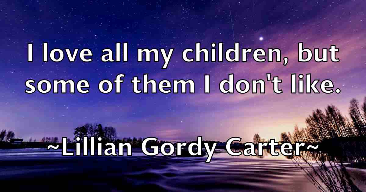 /images/quoteimage/lillian-gordy-carter-fb-506502.jpg