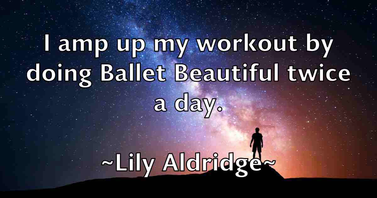 /images/quoteimage/lily-aldridge-fb-506692.jpg