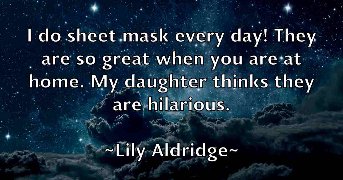 /images/quoteimage/lily-aldridge-fb-506698.jpg
