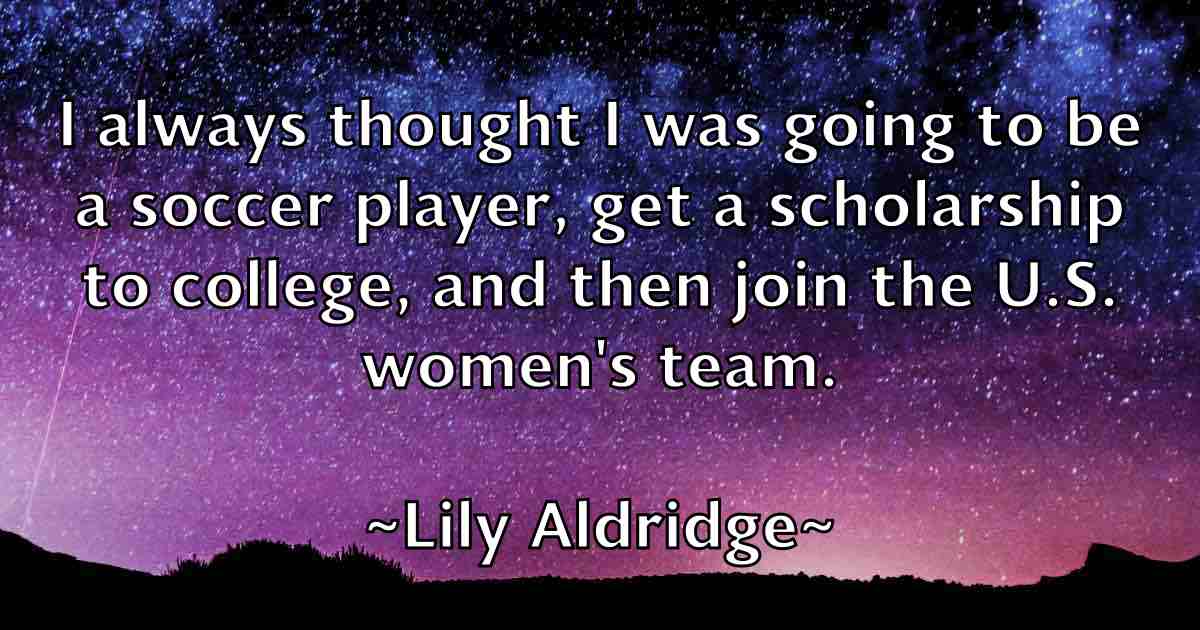 /images/quoteimage/lily-aldridge-fb-506703.jpg