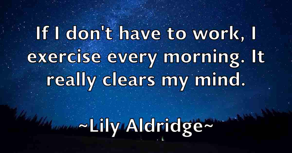 /images/quoteimage/lily-aldridge-fb-506709.jpg