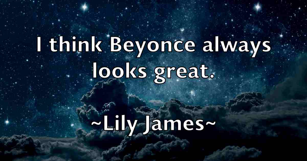 /images/quoteimage/lily-james-fb-507009.jpg