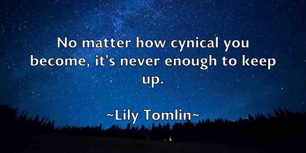 /images/quoteimage/lily-tomlin-507103.jpg