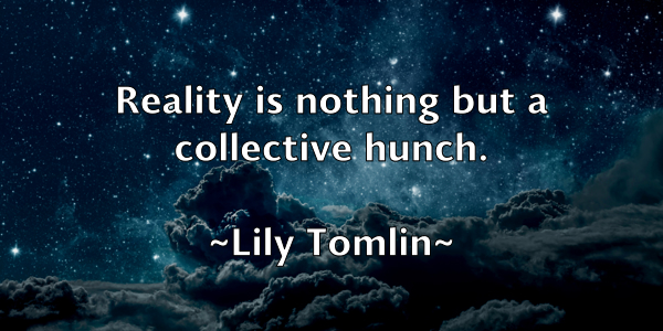 /images/quoteimage/lily-tomlin-507112.jpg