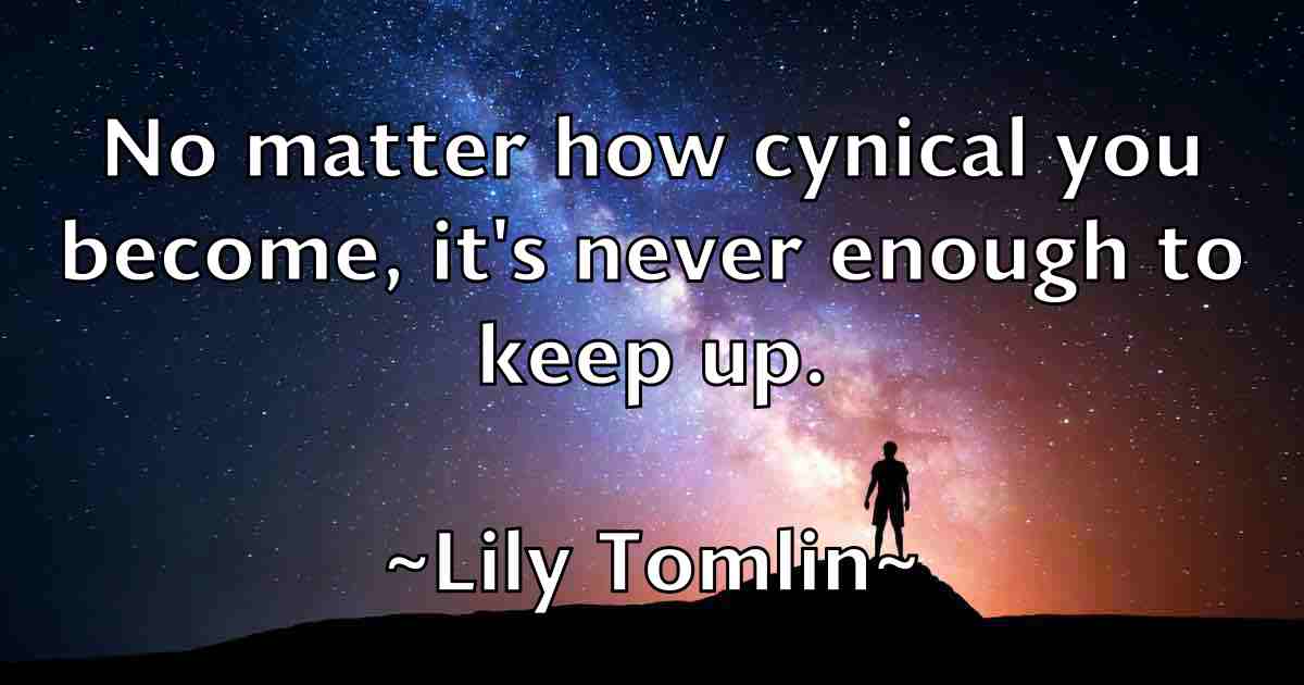 /images/quoteimage/lily-tomlin-fb-507103.jpg