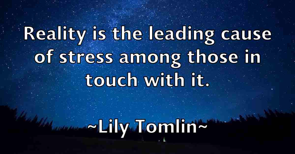 /images/quoteimage/lily-tomlin-fb-507104.jpg